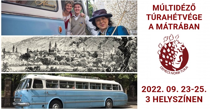 4+1 program: Múltidéző túrahétvége a Mátrában - Mátrai Turizmus napja